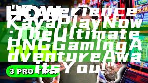 "Experience Kaya Play Now: The Ultimate PNG Gaming Adventure Awaits You!"