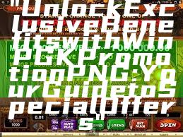 "Unlock Exclusive Benefits with WinPGK Promotion PNG: Your Guide to Special Offers"